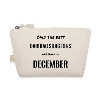 CARDIAC SURGEONS Are Born In DECEMBER - Organic Pouch - nature - Front