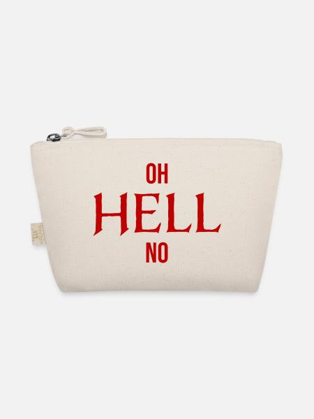 Oh Hell No Oh Hell No Funny Sarcasm Saying - Organic Pouch - nature - Front
