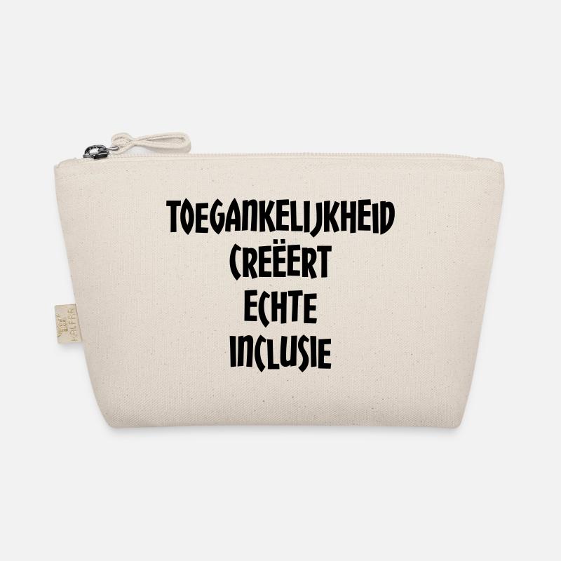 Accessibility creates true inclusion # - Organic Pouch - nature