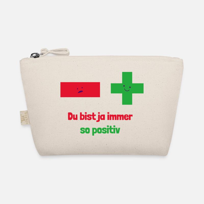 You're always so positive: Mathematical thinking Organic Pouch