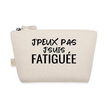 J'peux pas je suis Fatiguée Citation Humour Femme - Trousse biologique - nature - Devant