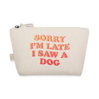 Désolé, je suis en retard – Déclaration amusante de chien - Trousse biologique - nature - Devant