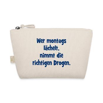 Wer montags lächelt, nimmt die richtigen Drogen. - Bio-Täschchen - Natur - Vorne