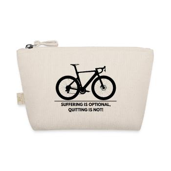 Suffering Optional Quitting Not – Cyclist Shirt - Organic Pouch - nature - Front