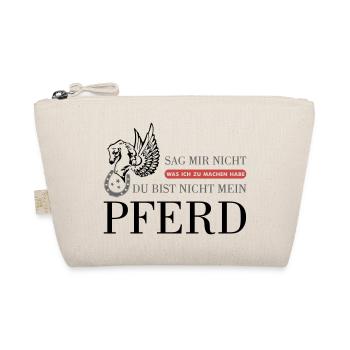 Das "Nicht Mein Pferd" Statement - Bio-Täschchen - Natur - Vorne