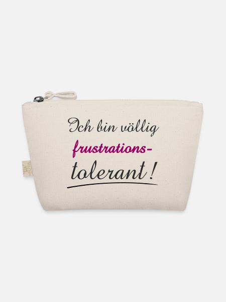 Confident Quote I'm Frustration Tolerant - Organic Pouch - nature - Front