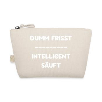 Dumm Frisst - Intelligent Säuft - Bio-Täschchen - Natur - Vorne