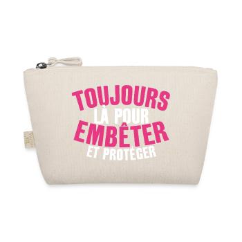 Toujours Là Pour Embêter et Protéger Cadeau Frère - Organic Pouch - nature - Front