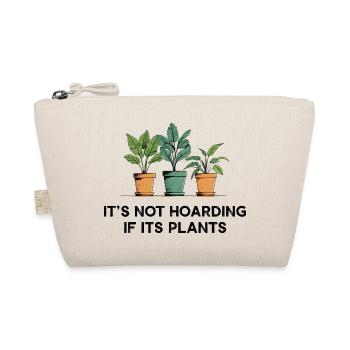 Not Hoarding If It's Plants - Organic Pouch - nature - Front