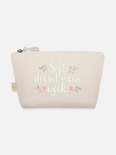 Soft Doesn’t Mean Weak – Selbstliebe - Bio-Täschchen - Natur