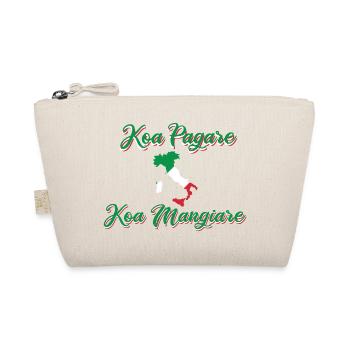Koa Pagare – Koa Mangiare Italien Spruchmotiv - Bio-Täschchen - Natur - Vorne
