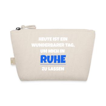 Heute ist ein wunderbarer Tag Ruhe - Bio-Täschchen - Natur - Vorne