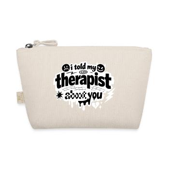 I Told My Therapist About You Statement - Bio-Täschchen - Natur - Vorne