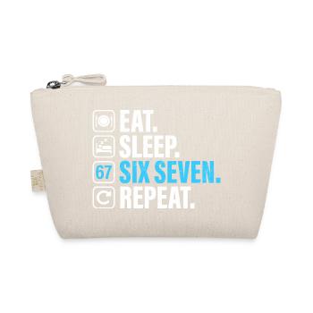 67 - Sixty Seven Number 67 Meme Eat Sleep Six 7 - Organic Pouch - nature - Front