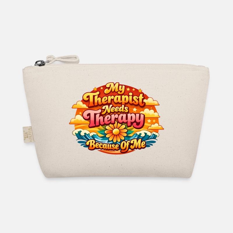 My therapist needs a Th because of me Organic Pouch