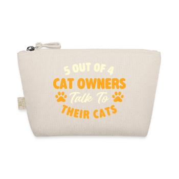 5 Out Of 4 Cat Owners Talk To Cats Humor - Organic Pouch - nature - Front