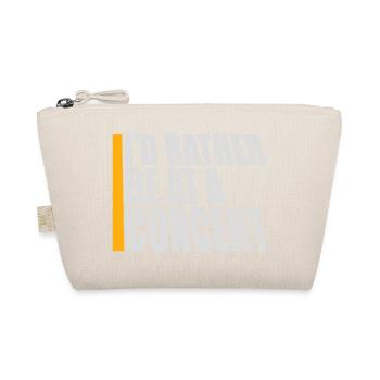 I'd Rather Be At A Concert Lustig Musik Konzert - Organic Pouch - nature - Front