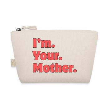 I'm Your Mother Bold Typografie - Bio-Täschchen - Natur - Vorne