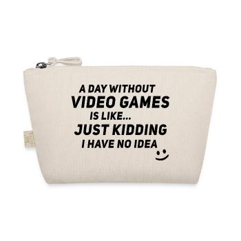 A Day Without Video Games Is Like - Video Gamer Ga - Bio-Täschchen - Natur - Vorne