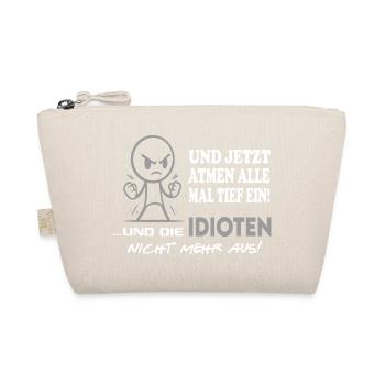 Einatmen Ausatmen Idioten-Sprüche Beleidigung Fun - Bio-Täschchen - Natur - Vorne