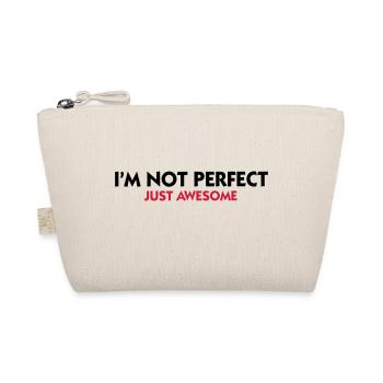 I am not perfect. Just awesome! - Organic Pouch - nature - Front