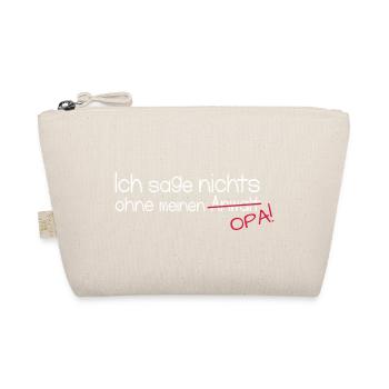 Ich sage nichts ohne meinen Opa! - Bio-Täschchen - Natur - Vorne