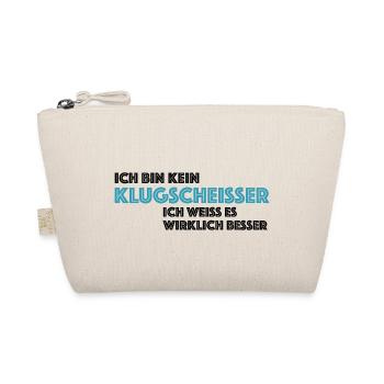 Ich bin kein Klugscheisser | lustige Sprüche - Bio-Täschchen - Natur - Vorne