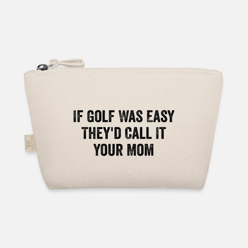 Wenn Golf einfach wäre, würden sie es deine Mutter nennen - lustig - Bio-Täschchen - Natur