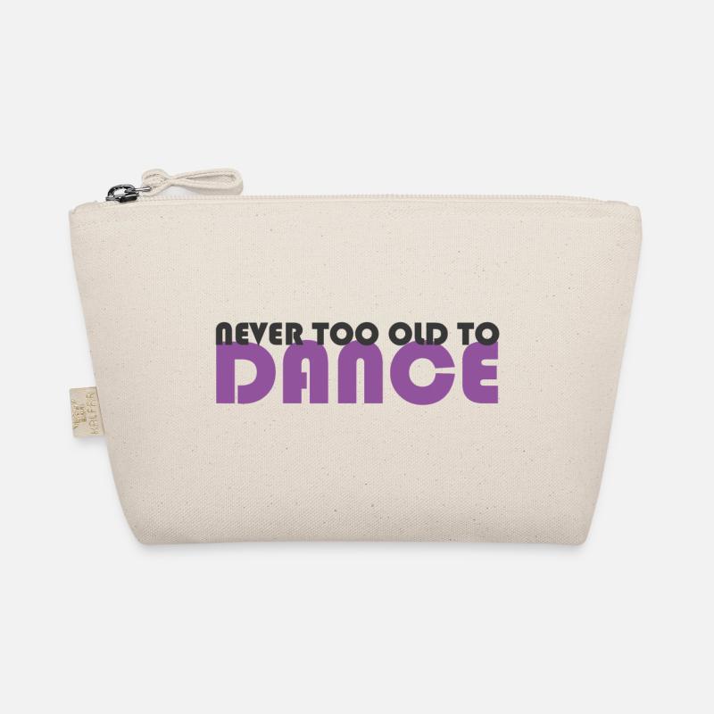 never too old to dance - Organic Pouch - nature