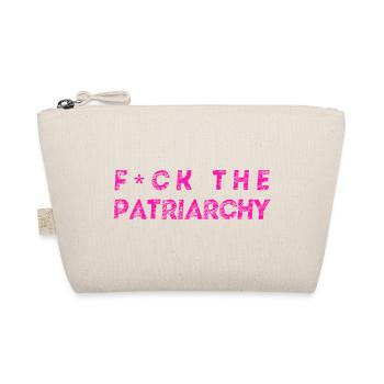 Fuck The Patriarchy - design féministe queer - Trousse biologique - nature - Devant