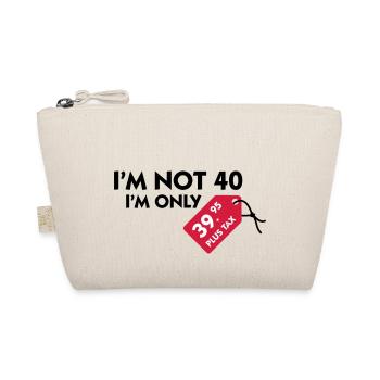 I m not 40. I'm only 39,99 € plus tax - Organic Pouch - nature - Front