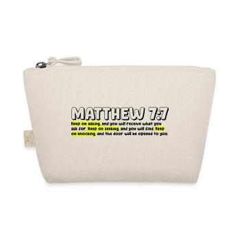 Matthew 7:7 | Bible Quote - Organic Pouch - nature - Front