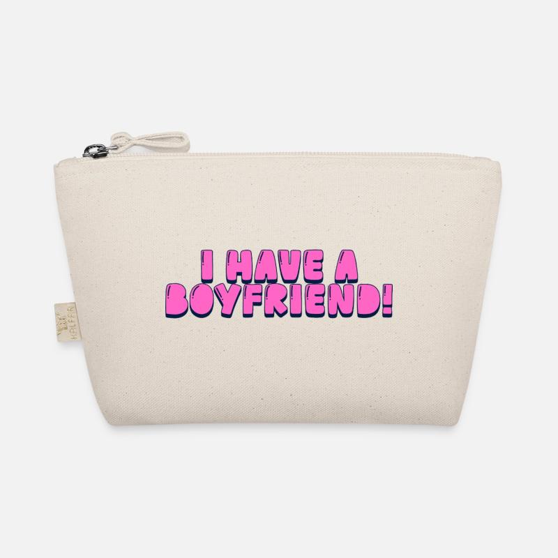 I have boyfriend! Organic Pouch