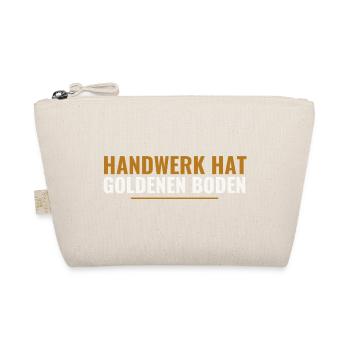 Handwerk hat goldenen Boden. - Bio-Täschchen - Natur - Vorne