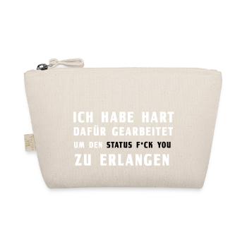 Fuck you status | Harte arbeit | Hart | Macht - Bio-Täschchen - Natur - Vorne