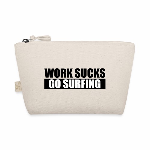 work_sucks_go_surf - Bolsita ecológica