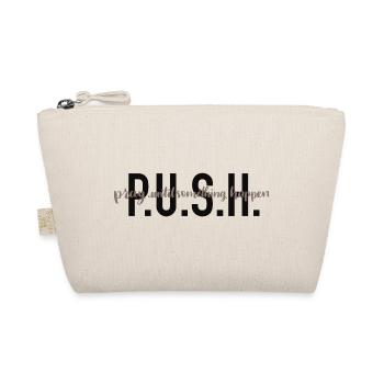 P.U.S.H. - Priez jusqu’à ce que quelque chose arrive. - Trousse biologique - nature - Devant