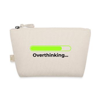 Overthinking - Organic Pouch - nature - Front