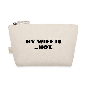 Meine Frau ist psychotisch. Humor für Männer # - Bio-Täschchen - Natur - Vorne