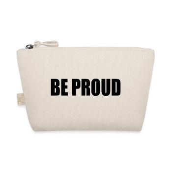 Be proud - Organic Pouch - nature - Front