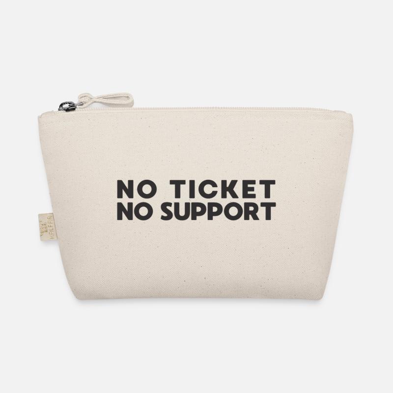No Ticket No Support IT Admin Organic Pouch