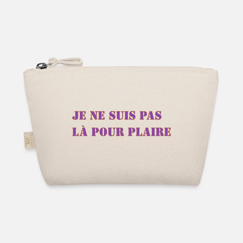 I'M NOT HERE TO PLEASE Organic Pouch