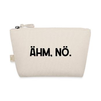 Um, Nope, Funny Sayings Statement - Organic Pouch - nature - Front