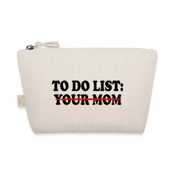 To do list your mom - Organic Pouch - nature - Front