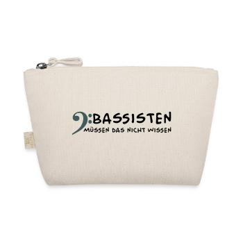Bassists don't need to know that - Organic Pouch - nature - Front