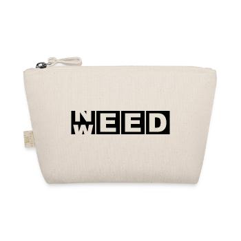 Need Weed – Bold Cutout 420 Stoner Tee - Organic Pouch - nature - Front