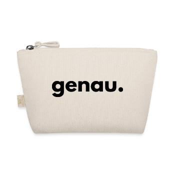 Genau – Funny Saying Statement - Bio-Täschchen - Natur - Vorne