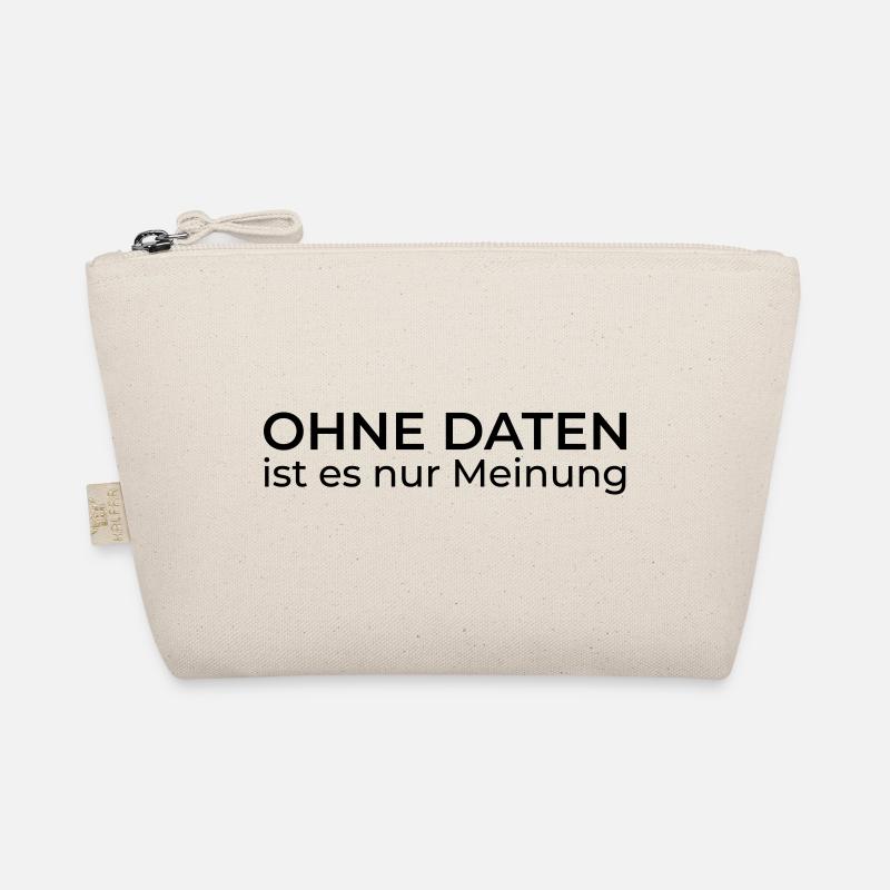 Without data, only opinion – Data & Engineering Organic Pouch