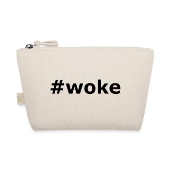 Hashtag Woke Slogan - Organic Pouch - nature - Front