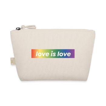 LOVE IS LOVE - Organic Pouch - nature - Front